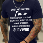 Men’s Don’T Mess With Me I Am A Survivor Loose Casual Text Letters T-Shirt