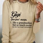 Women’s Funny Gigi Like A Grandmother But So Much Cooler Simple Long Sleeve Top