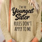 Women’s Funny Sister Gift Youngest Sister Casual Long Sleeve Top